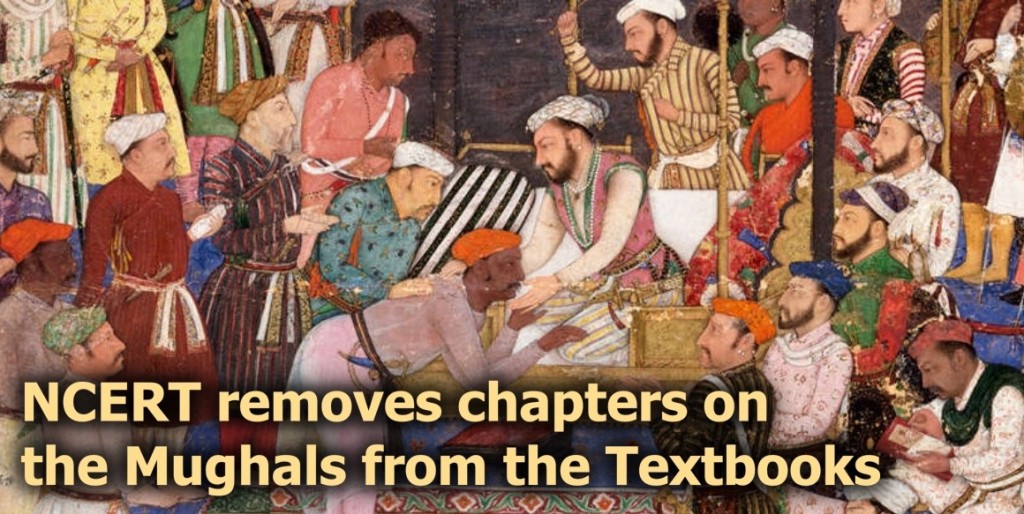 NCERT removes chapters on the Mughals from the Textbooks